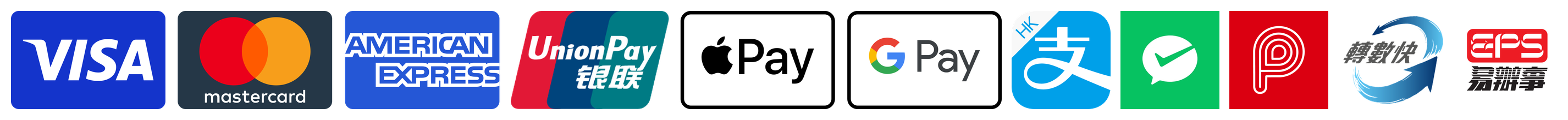 Visa, Mastercard, American Express, UnionPay, Apple Pay, Google Pay, AlipayHK, WeChat Pay, PayMe, FPS, EPS